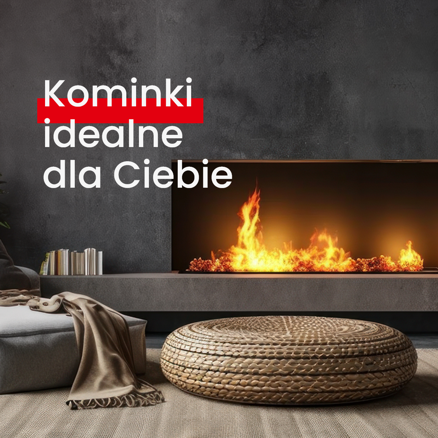 Kominki idealne dla ciebie