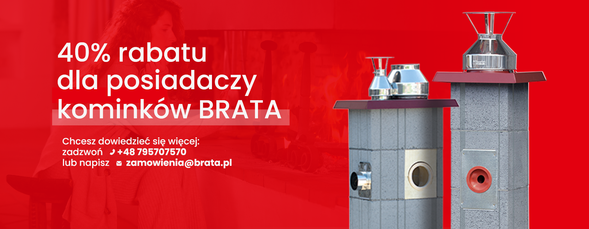 40% rabatu dla posiadaczy kominów BRATA